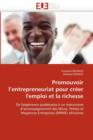 Promouvoir l'Entrepreneuriat Pour Cr er l'Emploi Et La Richesse - Book
