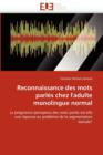 Reconnaissance Des Mots Parl s Chez l''adulte Monolingue Normal - Book