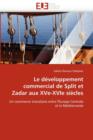Le D veloppement Commercial de Split Et Zadar Aux Xve-Xvie Si cles - Book
