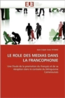 Le Role Des Medias Dans La Francophonie - Book