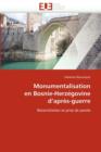 Monumentalisation En Bosnie-Herz govine D Apr s-Guerre - Book