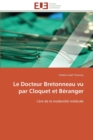 Le Docteur Bretonneau vu par Cloquet et Beranger - Book