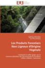 Les produits forestiers non ligneux d'origine vegetale - Book