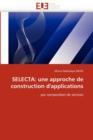 Selecta : Une Approche de Construction d''applications - Book