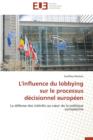 L'Influence Du Lobbying Sur Le Processus D cisionnel Europ en - Book
