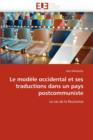 Le Mod le Occidental Et Ses Traductions Dans Un Pays Postcommuniste - Book