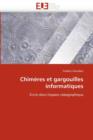 Chim res Et Gargouilles Informatiques - Book