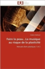 Faire La Peau...La Musique Au Risque de la Plasticit - Book