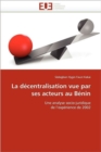 La D centralisation Vue Par Ses Acteurs Au B nin - Book