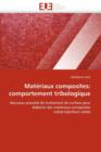 Mat riaux Composites : Comportement Tribologique - Book