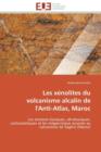 Les X nolites Du Volcanisme Alcalin de l'Anti-Atlas, Maroc - Book