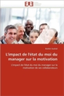 L''impact de l'' tat Du Moi Du Manager Sur La Motivation - Book
