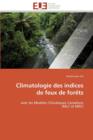 Climatologie Des Indices de Feux de For ts - Book