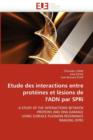 Etude Des Interactions Entre Prot ines Et L sions de l''adn Par Spri - Book