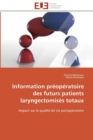 Information preoperatoire des futurs patients laryngectomises totaux - Book