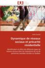 Dynamique de R seaux Sociaux Et Pr carit  R sidentielle - Book