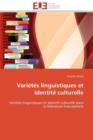 Vari t s Linguistiques Et Identit  Culturelle - Book