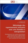 M trologie Des Rayonnements Ionisants Avec Une Chambre   Extrapolation - Book