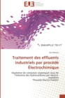 Traitement des effluents industriels par procede electrochimique - Book