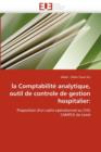 La Comptabilit  Analytique, Outil de Controle de Gestion Hospitalier - Book