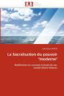 La Sacralisation Du Pouvoir "moderne" - Book
