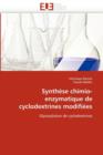 Synth se Chimio-Enzymatique de Cyclodextrines Modifi es - Book