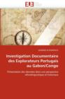 Investigation Documentaire Des Explorateurs Portugais Au Gabon/Congo - Book