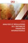 Analyses Et R gulations de l''instabilit  Financi re Internationale - Book