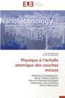 Physique   L  chelle Atomique Des Couches Minces - Book