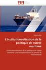 L''institutionnalisation de la Politique de S ret  Maritime - Book