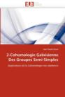 2-Cohomologie Galoisienne Des Groupes Semi-Simples - Book