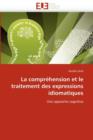 La Compr hension Et Le Traitement Des Expressions Idiomatiques - Book