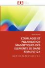Couplages Et Polarisation Magnetiques Des Elements 3D Dans R(mn, Fe)12x - Book