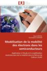 Mod lisation de la Mobilit  Des  lectrons Dans Les Semiconducteurs - Book