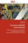 Transistor Mosfet Nanom trique - Book