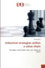Industrial Strategies Within a Value Chain - Book