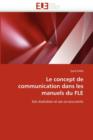 Le Concept de Communication Dans Les Manuels Du Fle - Book