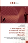 Cross-Layered Qos Framework for Next Generation Wireless Networks - Book