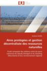Aires Prot g es Et Gestion D centralis e Des Ressources Naturelles - Book