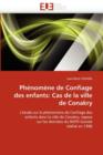 Ph nom ne de Confiage Des Enfants : Cas de la Ville de Conakry - Book