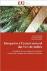 Margarine   l''extrait Naturel Du Fruit de Dattes - Book