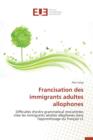 Francisation Des Immigrants Adultes Allophones - Book