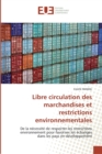 Libre Circulation Des Marchandises Et Restrictions Environnementales - Book