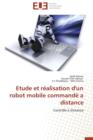 Etude Et R alisation d'Un Robot Mobile Command  a Distance - Book