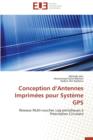 Conception D Antennes Imprim es Pour Syst me GPS - Book