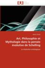 Art, Philosophie Et Mythologie Dans La Pens e  volutive de Schelling - Book