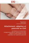 Attachement, Adoption Et Paternit  Au Chili - Book