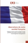 Aberrations de notre societe francaise - Book