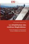 La R habilitation Des M dinas Maghr bines - Book