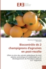 Biocontrole de 2 champignons d'agrumes en post-recolte - Book